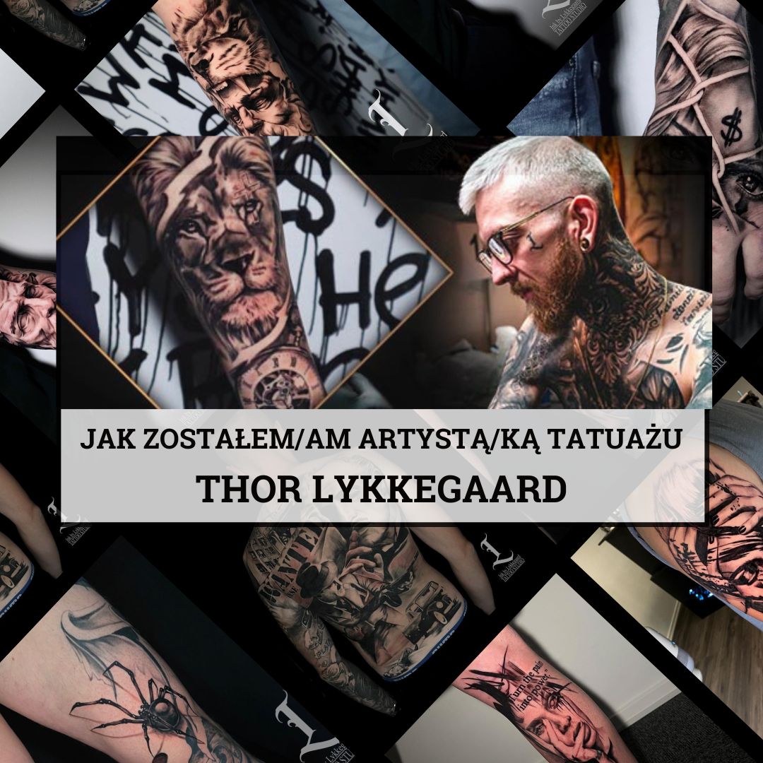 Jak zostałem/am artystą/ką tatuażu - Thor Lykkegaard
